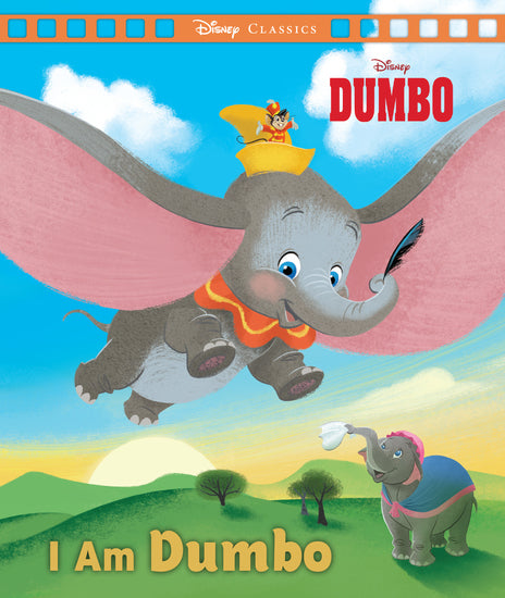 Dumbo: I Am Dumbo (Disney: Movie Classics) - Childrens Books - Image - Pop Weasel