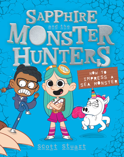 How To Impress A Sea Monster (Sapphire And The Monster Hunters - Childrens Books - Image - Pop Weasel
