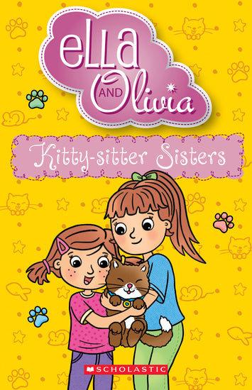 Kitty-Sitter Sisters (Ella And Olivia - Childrens Books - Image - Pop Weasel