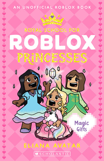 Magic Gifts (Royal School For Roblox Princesses - Childrens Books - Image - Pop Weasel