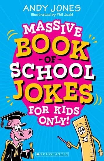 Massive Book Of School Jokes For Kids Only! - Childrens Books - Image - Pop Weasel