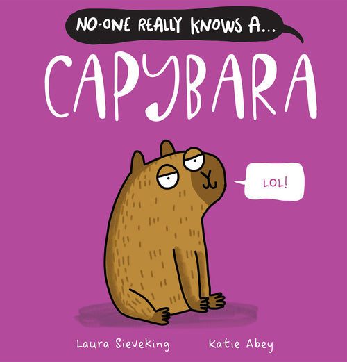 No-One Really Knows A Capybara - Childrens Books - Image - Pop Weasel