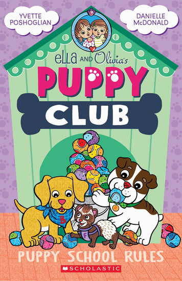 Puppy School Rules (Ella And Olivia's Puppy Club Book - Childrens Books - Image - Pop Weasel