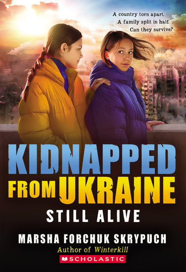 Still Alive (Kidnapped From Ukraine - Childrens Books - Image - Pop Weasel