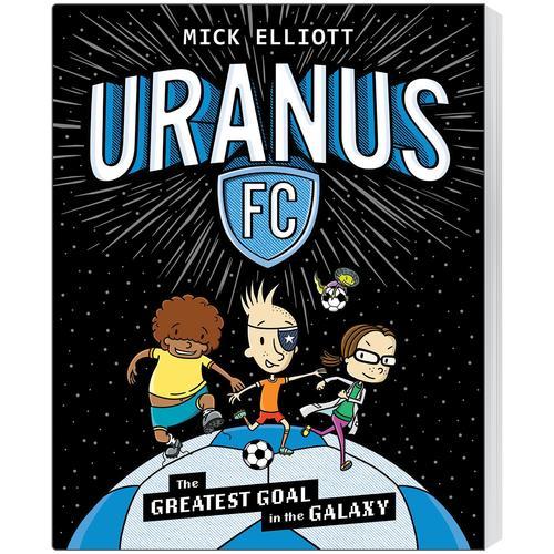 The Greatest Goal In The Galaxy (Uranus Fc - Graphic Novels - Image - Pop Weasel