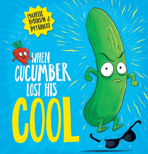 When Cucumber Lost His Cool (Pb) - Childrens Books - Image - Pop Weasel