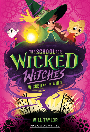 Wicked On The Wind (The School For Wicked Witches - Childrens Books - Image - Pop Weasel