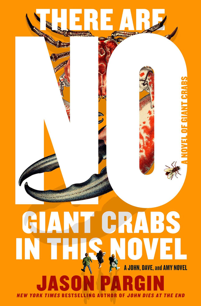 John Dies At The End - There Are No Giant Crabs In This Novel - Books - Image - Pop Weasel
