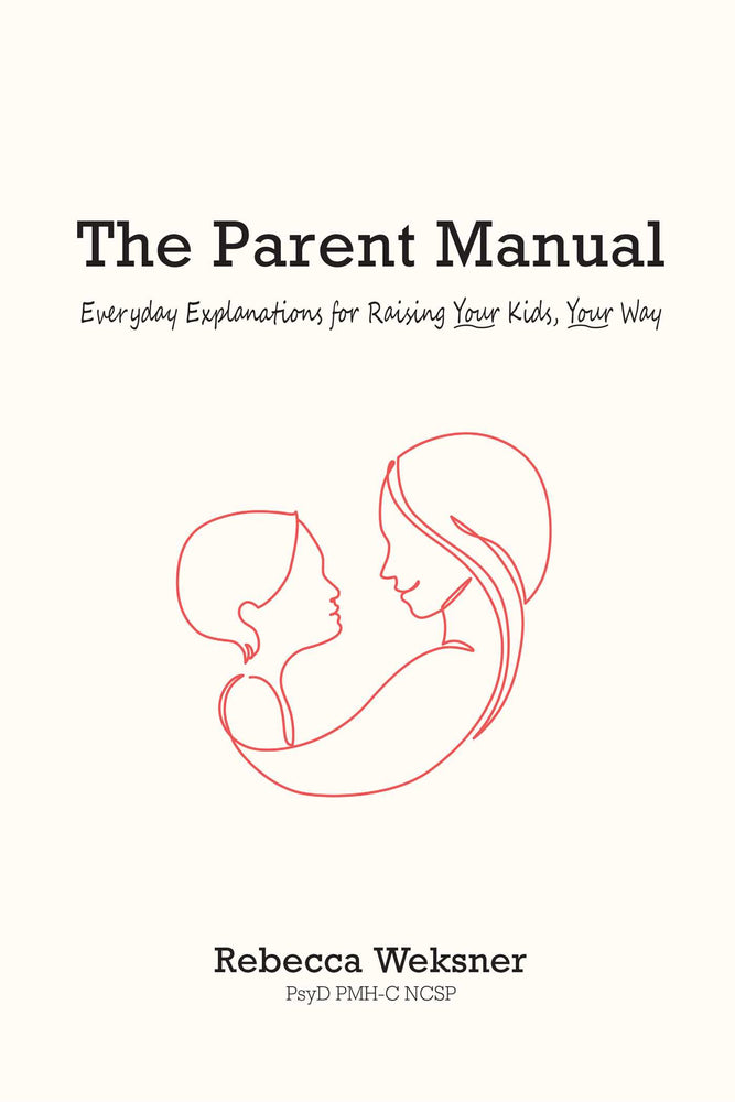 The Parent Manual: Everyday Explanations For Raising Your Kids, Your Way - Books - Image - Pop Weasel