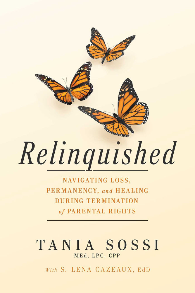 Relinquished: Navigating Loss, Permanency, And Healing During Termination Of Parental Rights | TPB - Books - Image - Pop Weasel