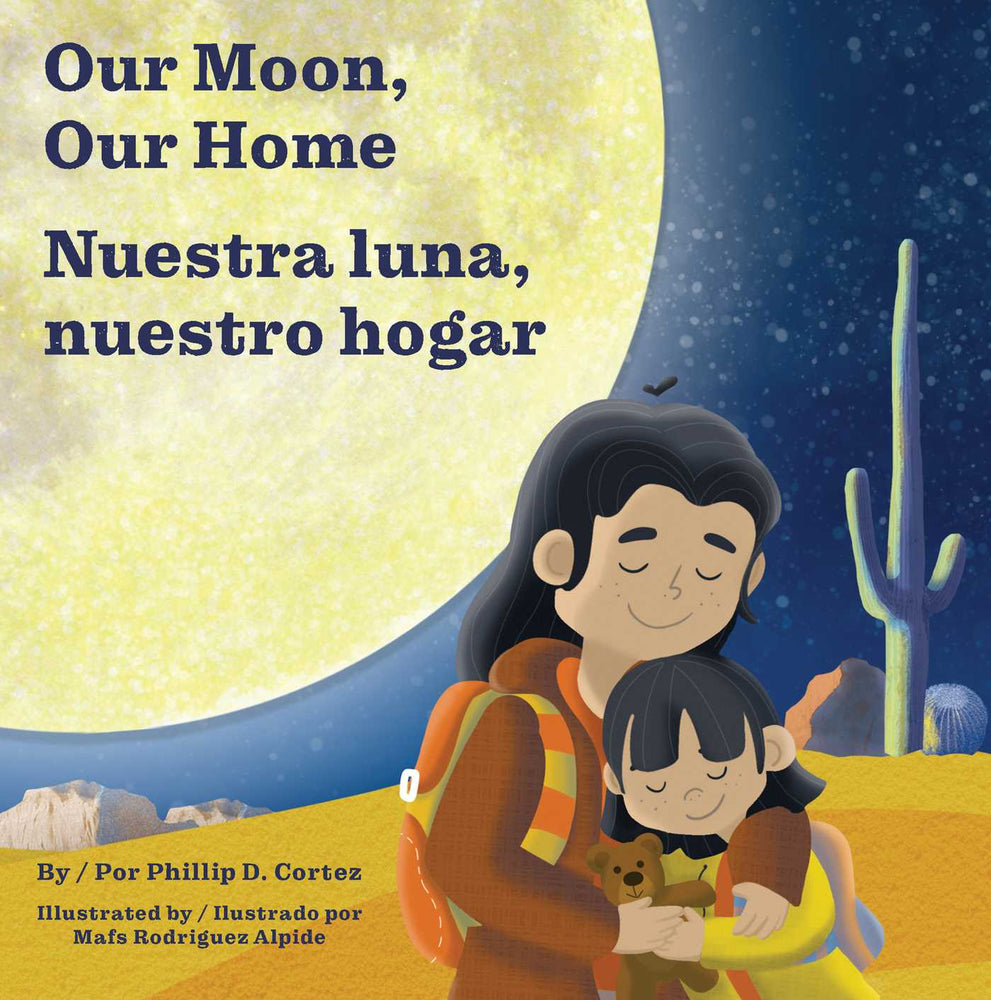 Our Moon, Our Home/Nuestra Luna, Nuestro Hogar: A Bilingual Board Book About Home And Belonging - Childrens Books - Image - Pop Weasel