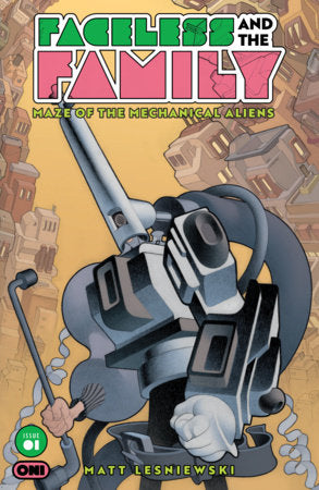 Faceless And The Family Maze Of The Mechanical Aliens - Comics - Image - Pop Weasel