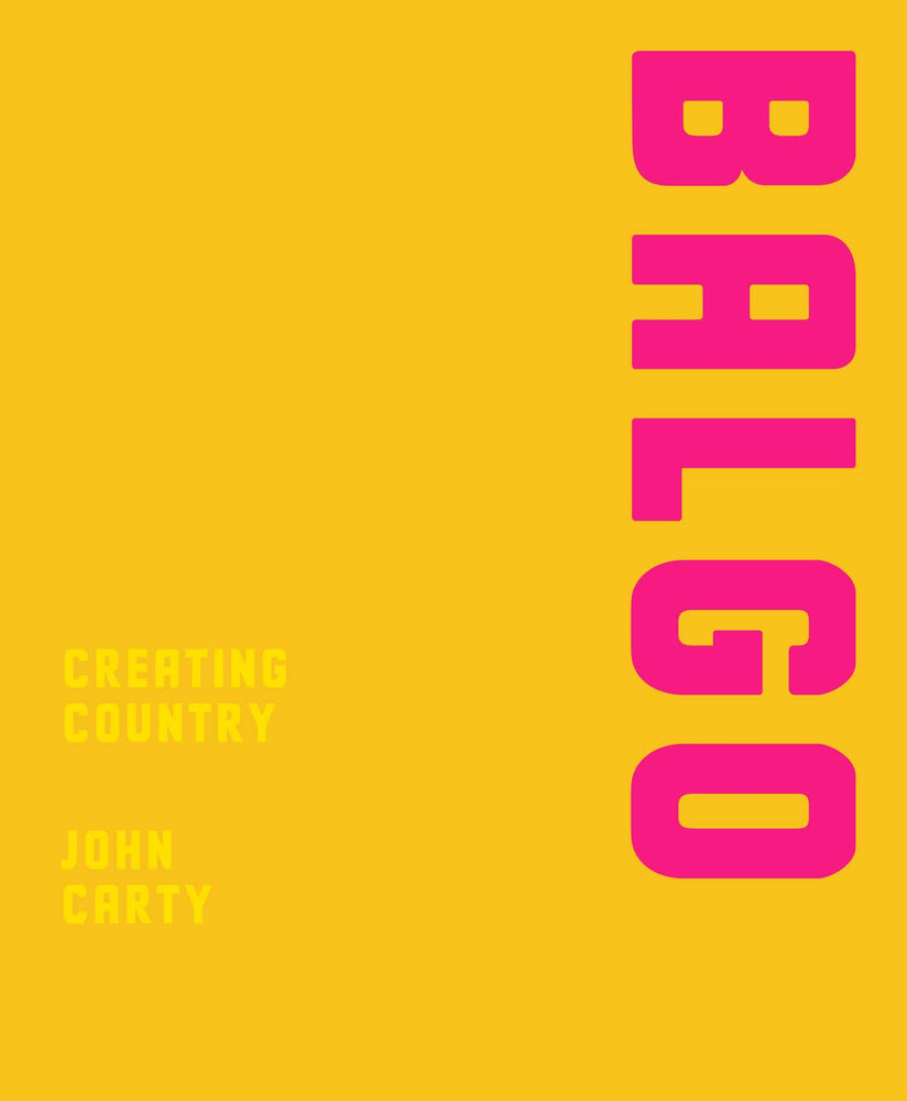 Balgo: Creating Country - Books - Image - Pop Weasel