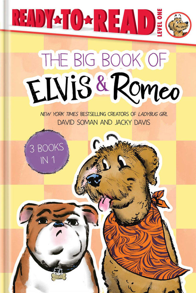 The Big Book Of Elvis & Romeo: Elvis & Romeo Go To Dog School; Elvis & Romeo Visit The Vet; Elvis & Romeo And The New Stuffie - Childrens Books - Image - Pop Weasel