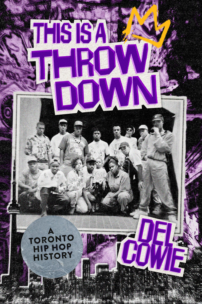 This Is A Throwdown: A Toronto Hip-Hop History | TPB - Books - Image - Pop Weasel