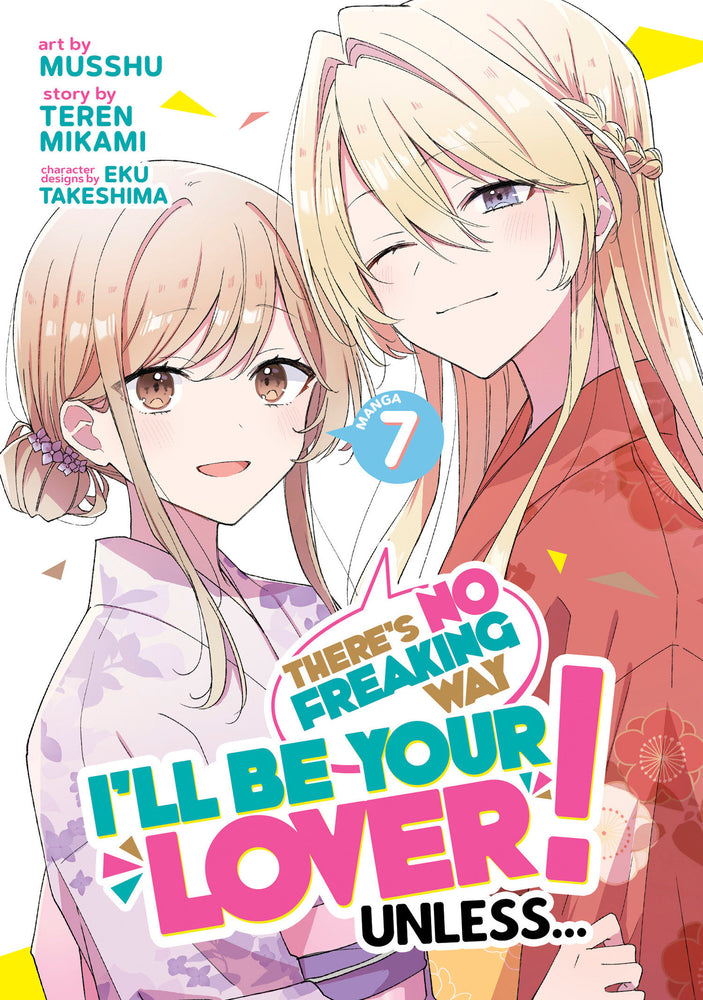 There's No Freaking Way I'll be Your Lover! Unless... (Manga) Vol. 7 - Image - Manga - Image - Pop Weasel