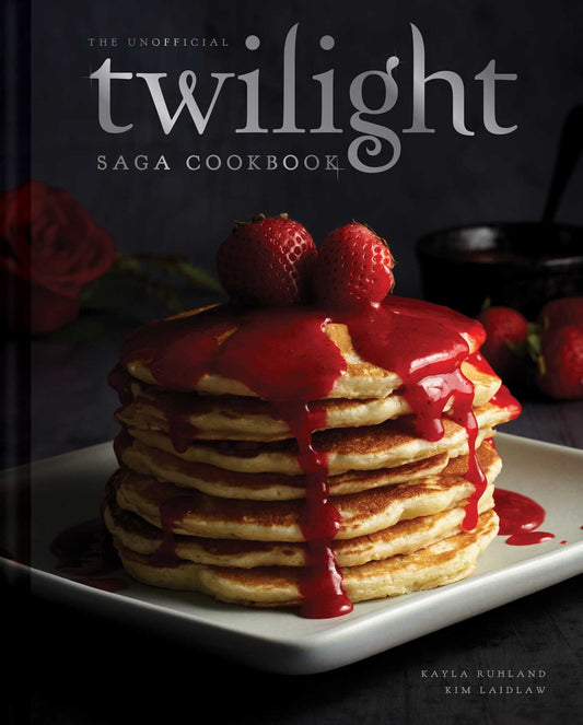 The Unofficial Twilight Saga Cookbook [UK Edition] Flavours from Forks image