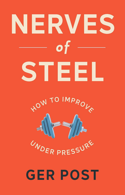 Nerves of Steel How to improve under pressure image