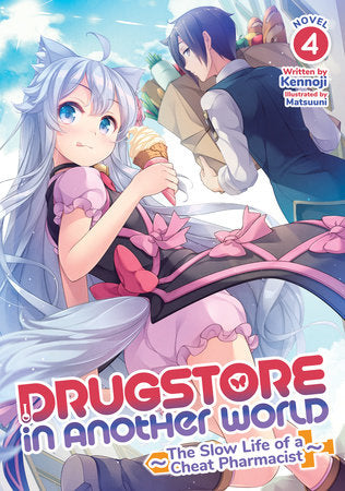 Drugstore in Another World: The Slow Life of a Cheat Pharmacist (Light Novel) Vol. 4 | TPB - Manga - Image - Pop Weasel