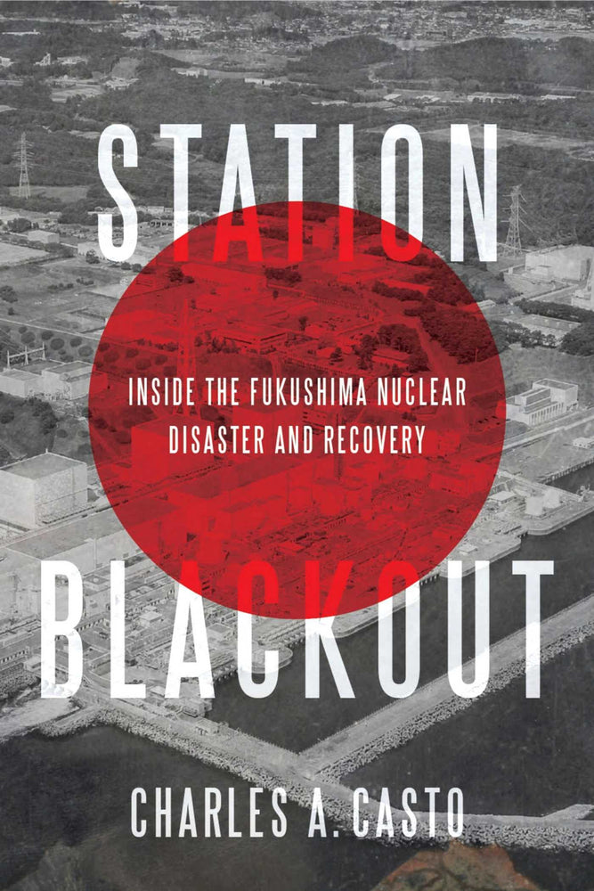 Station Blackout Inside the Fukushima Nuclear Disaster and Recovery image - Books - Image - Pop Weasel