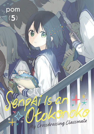 Senpai is an Otokonoko: My Crossdressing Classmate 5 | TPB - Manga - Image - Pop Weasel