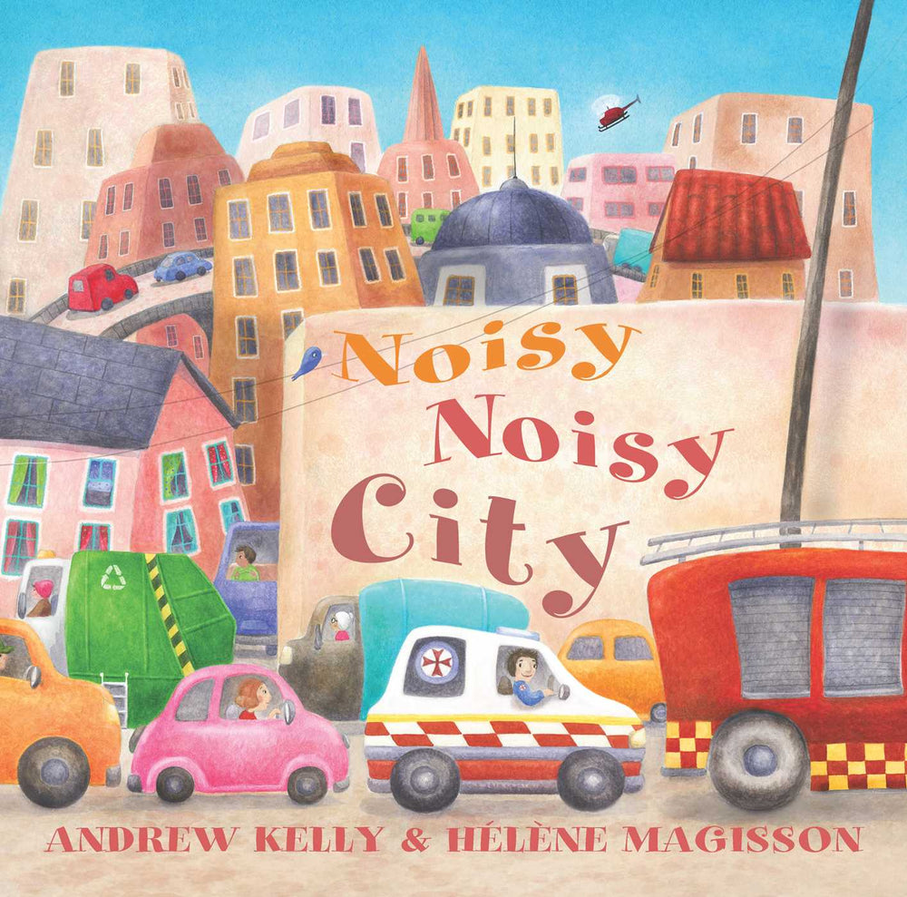 The Noisy Noisy City image - Childrens Books - Image - Pop Weasel