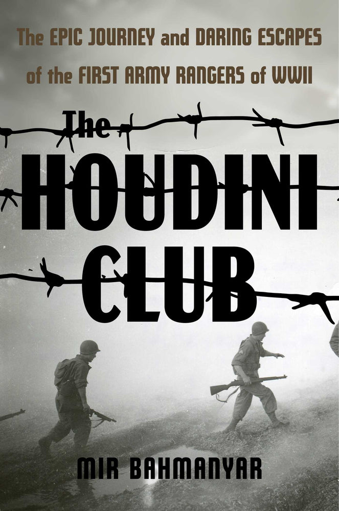 The Houdini Club The Epic Journey and Daring Escapes of the First Army Rangers of WWII image - Books - Image - Pop Weasel