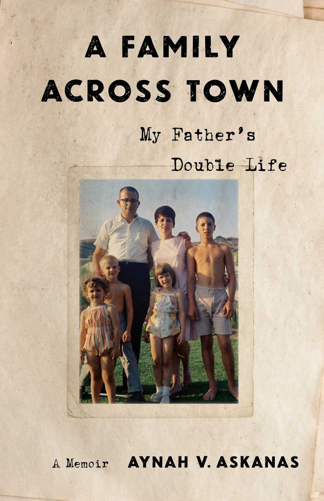 A Family Across Town: My Father's Double Life, A Memoir - Books - Image - Pop Weasel