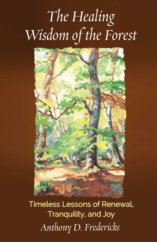 The Healing Wisdom of the Forest  Timeless Lessons of Renewal, Tranquility, and Joy  image - Books - Image - Pop Weasel