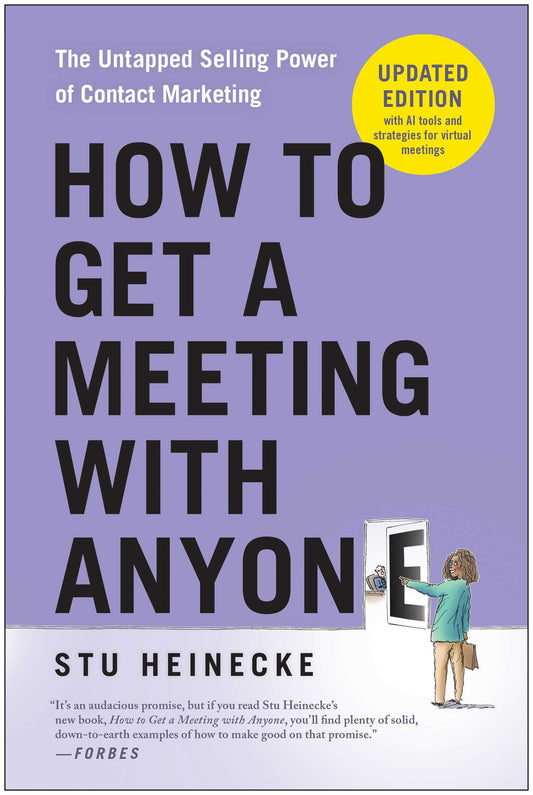 How to Get a Meeting with Anyone, Updated Edition The Untapped Selling Power of Contact Marketing image