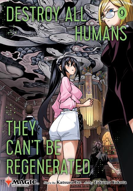 Destroy All Humans. They Can't Be Regenerated. A Magic: The Gathering Manga, Vol. 9: Limited edition Magic: The Gathering card included in fir