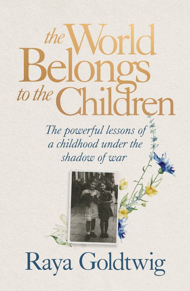The World Belongs to the Children: The powerful lessons of a childhood under the shadow of war - Books - Image - Pop Weasel