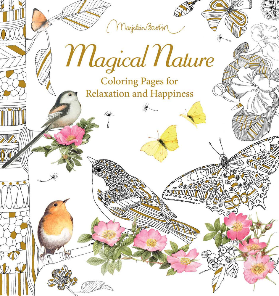 Magical Nature: Coloring Pages for Relaxation and Happiness - Books - Image - Pop Weasel