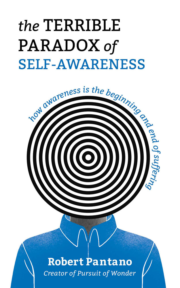 The Terrible Paradox of Self-Awareness: How Awareness Is the Beginning and End of Suffering - Books - Image - Pop Weasel