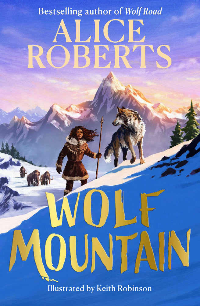 Wolf Mountain: An epic animal adventure from leading historian and TV presenter - Childrens Books - Image - Pop Weasel