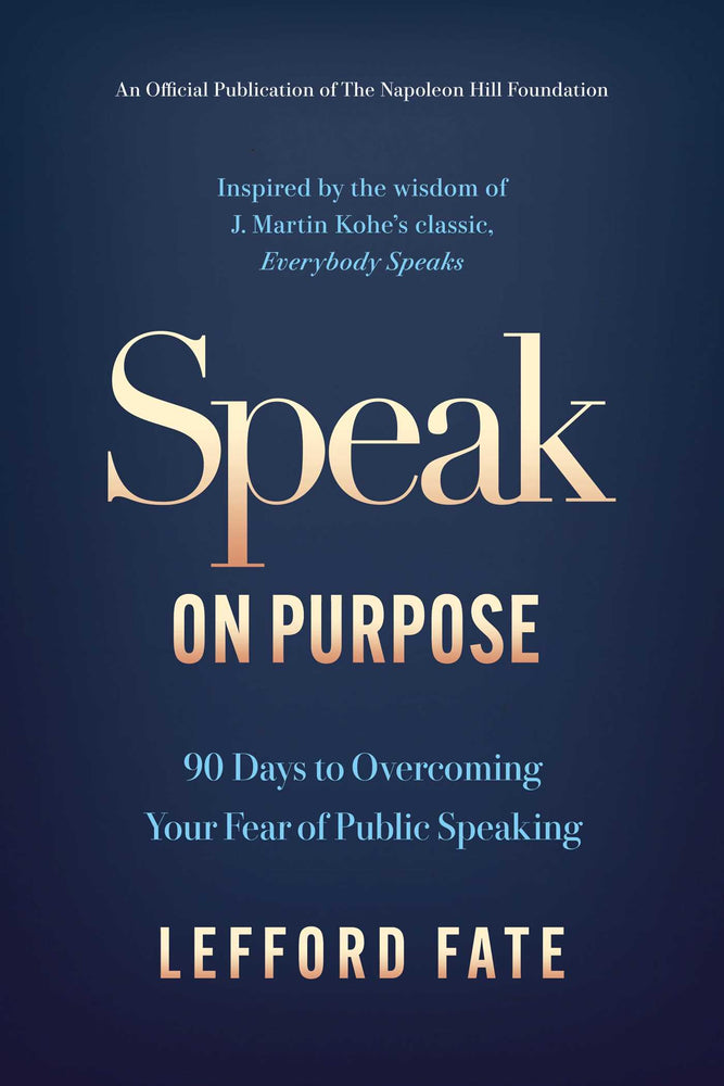 Speak on Purpose: 90 Days to Overcoming Your Fear of Public Speaking - Books - Image - Pop Weasel