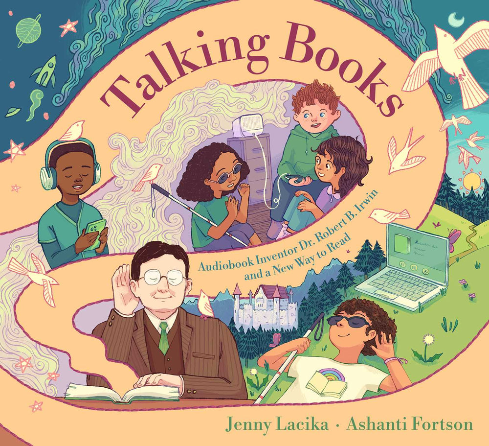 Talking Books: Audiobook Inventor Dr. Robert B. Irwin and a New Way to Read - Childrens Books - Image - Pop Weasel