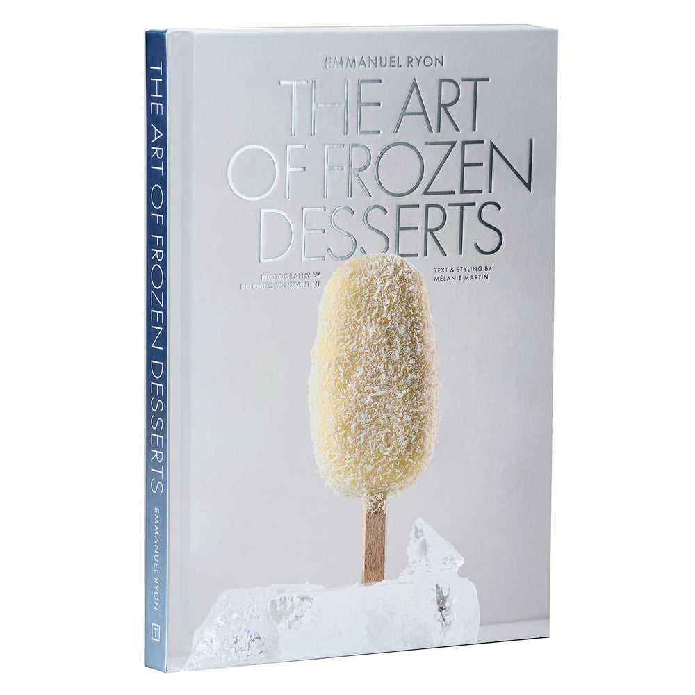 The  Art of Frozen Desserts: Ice Cream, Sorbets, Cakes, Macarons, Popsicles, & More - Books - Image - Pop Weasel