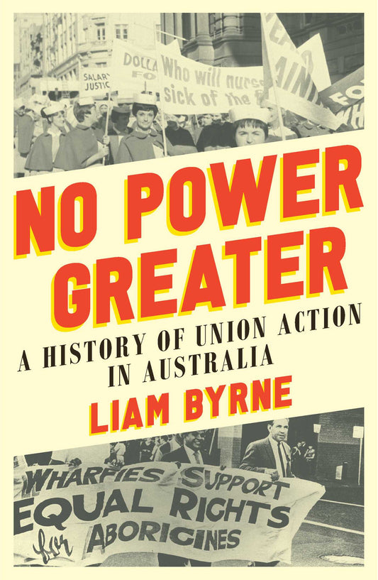 No Power Greater A History of Union Action in Australia image