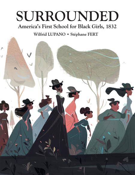 Surrounded Americas First School For Black Girls 1832  | Hardcover image - Graphic Novels - Image - Pop Weasel