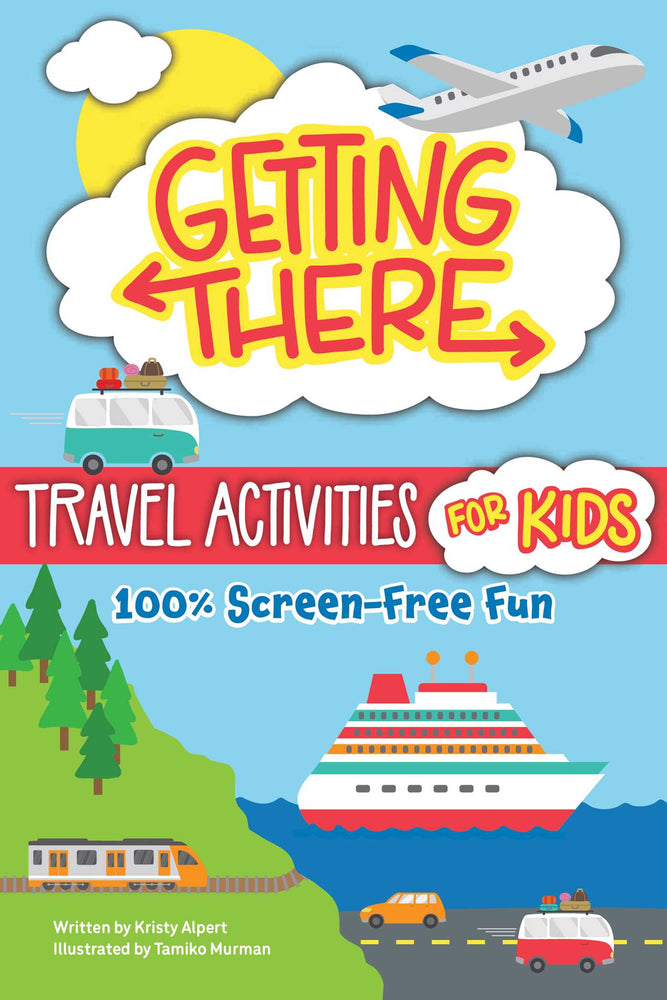 Getting There Travel Activities for Kids: 100% Screen-Free Fun - Childrens Books - Image - Pop Weasel