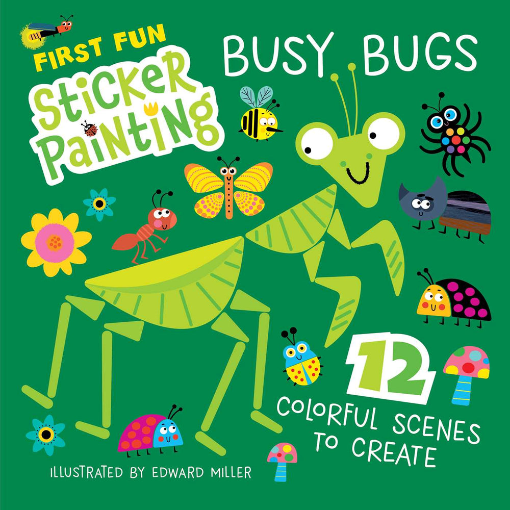 First Fun Sticker Painting: Busy Bugs: 12 Colorful Scenes to Create - Childrens Books - Image - Pop Weasel