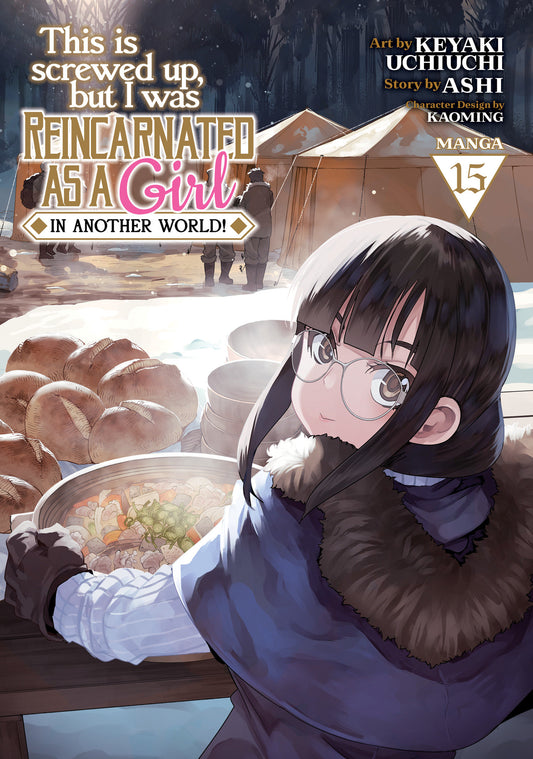 This Is Screwed Up, but I Was Reincarnated as a GIRL in Another World! (Manga) Vol. 15 image