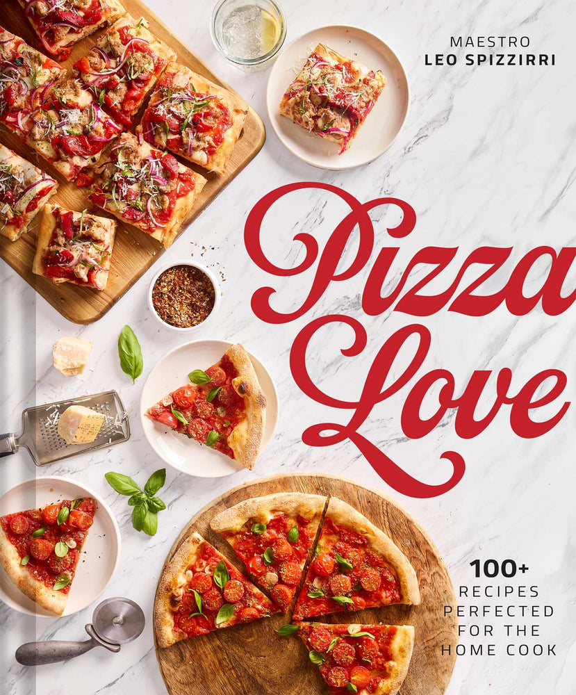 Pizza Love: 100+ Recipes Perfected for the Home Cook - Books - Image - Pop Weasel