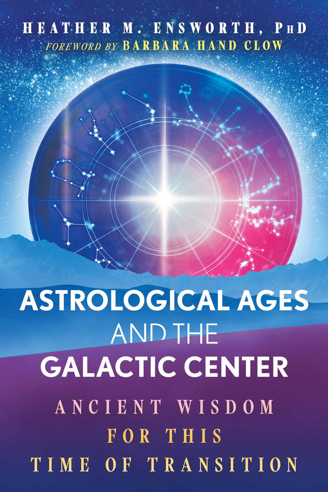 Astrological Ages And The Galactic Center: Ancient Wisdom For This Time Of Transition | TPB - Books - Image - Pop Weasel