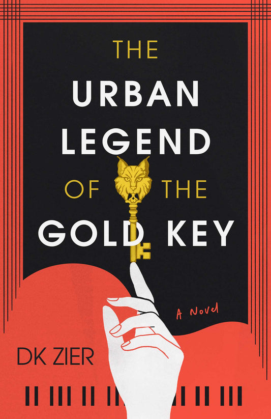 The Urban Legend of the Gold Key: A Novel