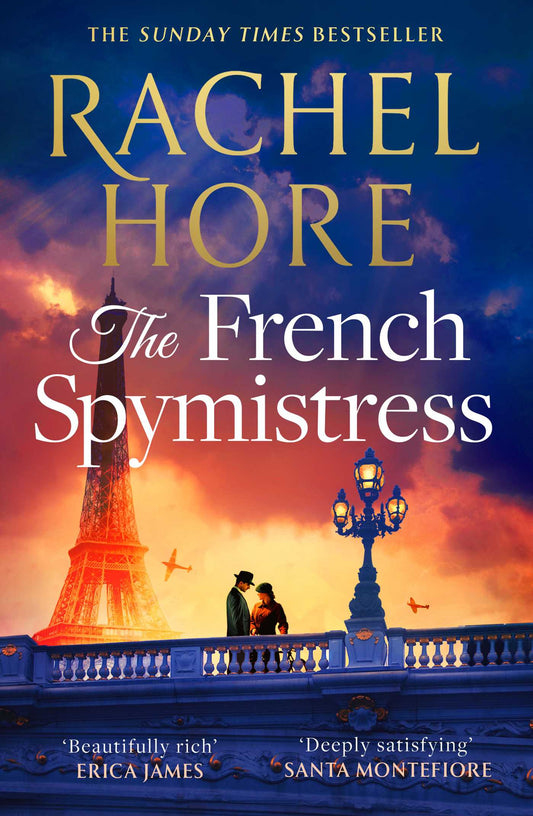 The French Spymistress: The brand-new WW2 historical fiction novel from the Sunday Times bestseller, for fans of Dinah Jeffries and Santa Montef