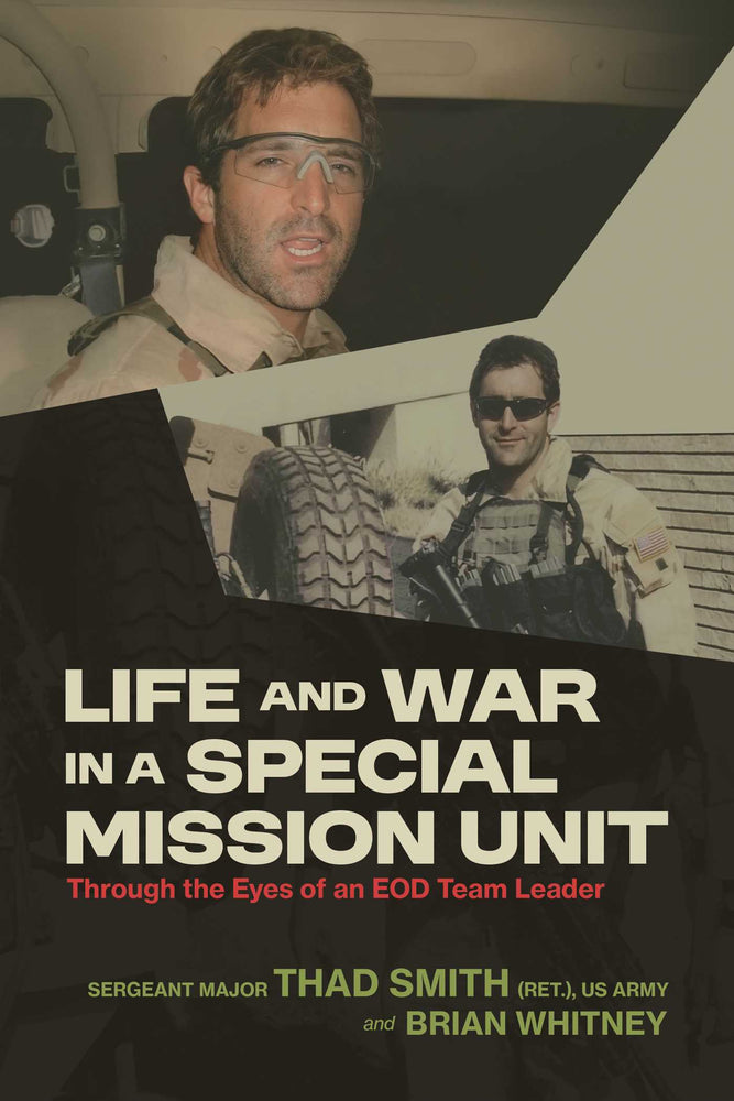 Life and War in a Special Mission Unit: Through the Eyes of an EOD Team Leader - Books - Image - Pop Weasel