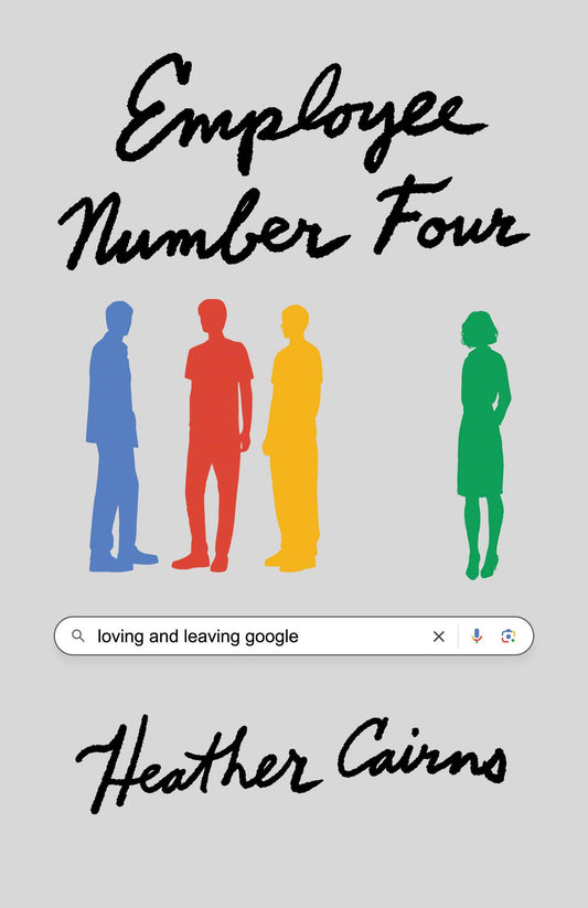 Employee Number Four: Loving and Leaving Google
