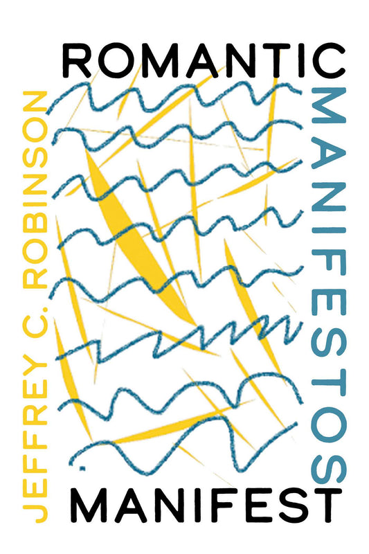 Romantic Manifestos Manifest